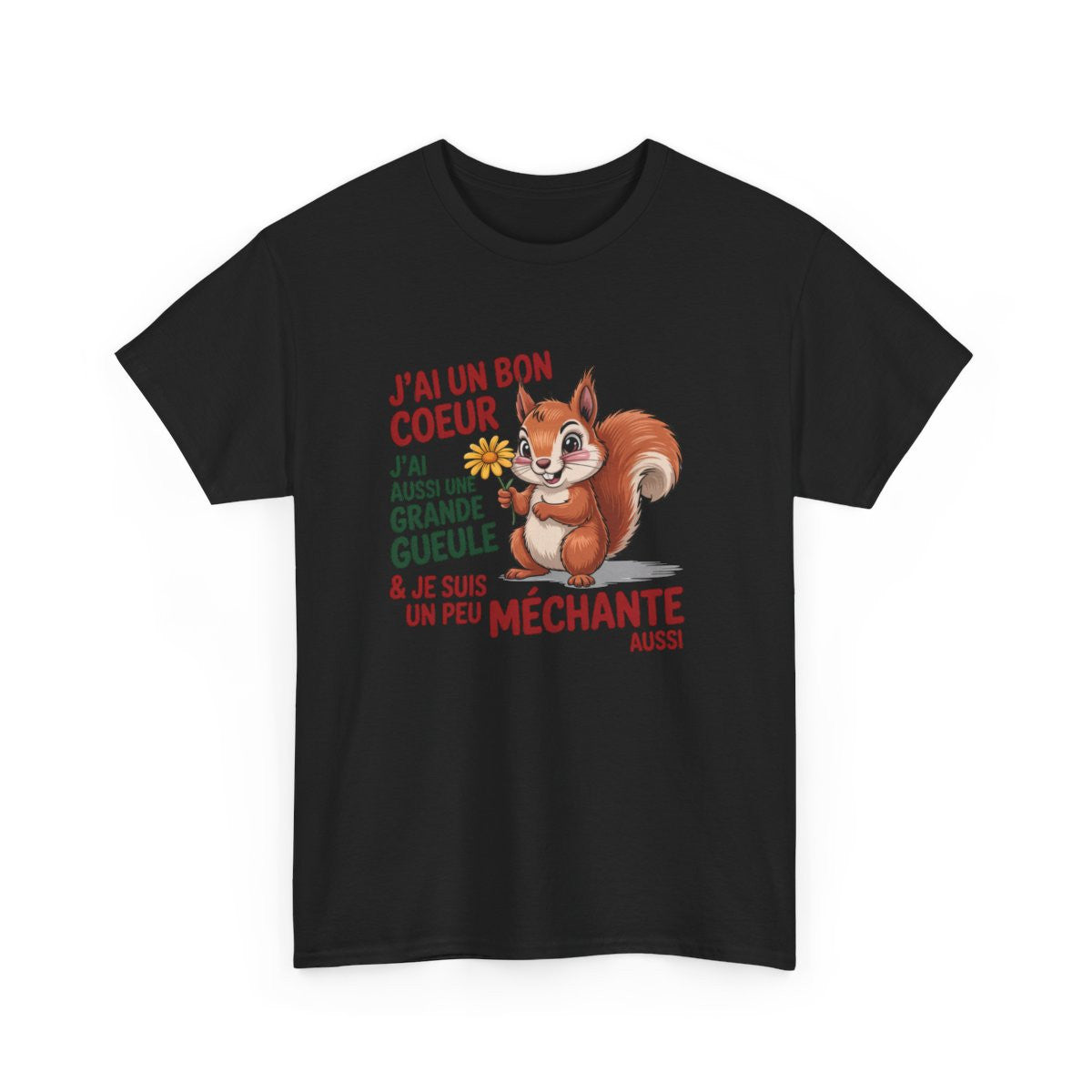 T-shirt Femme Humour Écureuil – J’ai un Bon Cœur et Une Grande Gueule – Tee Shirt Drôle Méchante Blanc Gris Noir S à 3XL