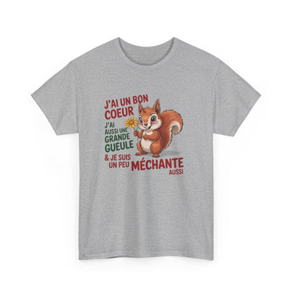 T-shirt Femme Humour Écureuil – J’ai un Bon Cœur et Une Grande Gueule – Tee Shirt Drôle Méchante Blanc Gris Noir S à 3XL