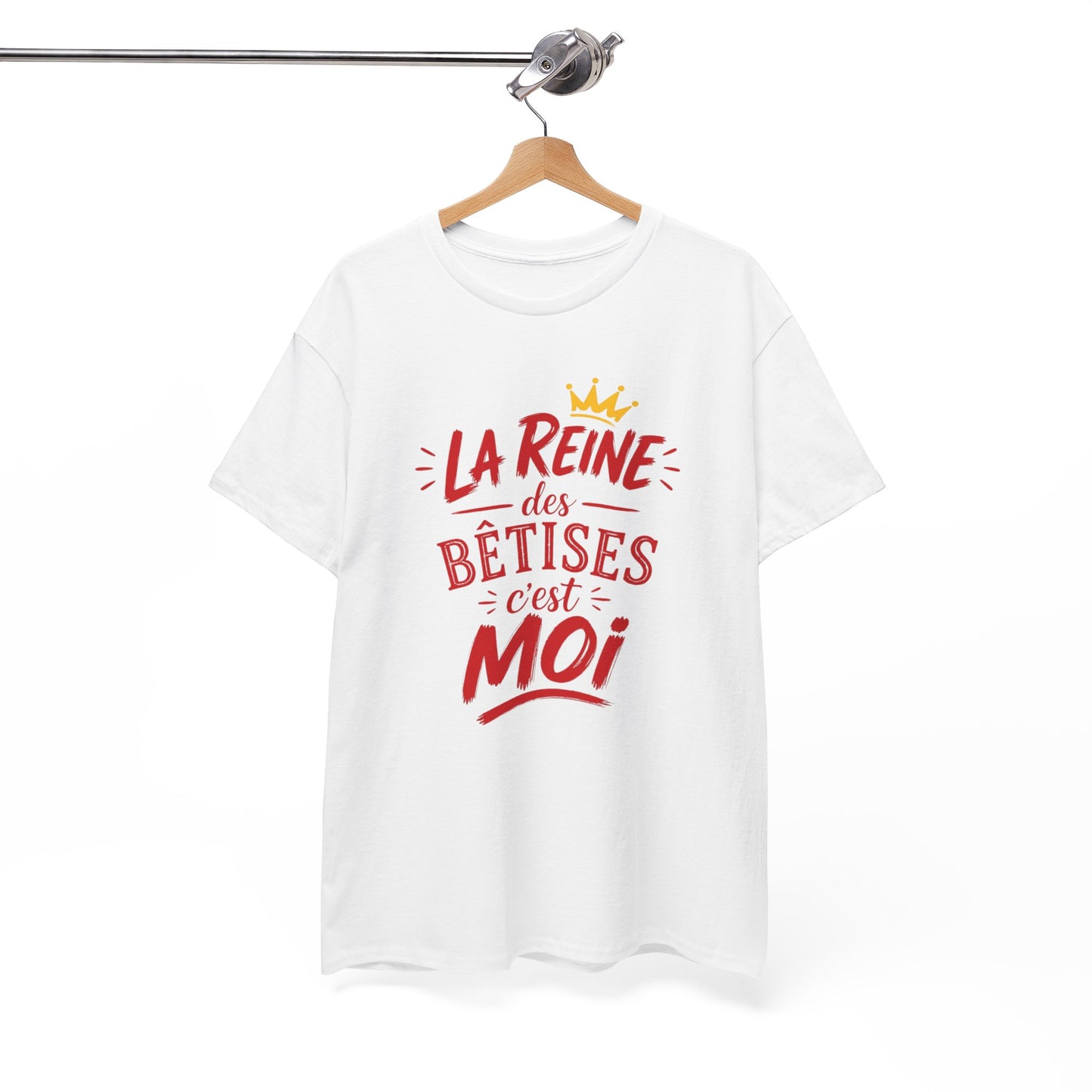 T-Shirt Humour Femme – La Reine des Bêtises C’est Moi – Tee Shirt Drôle Femme Cadeau Anniversaire Humour