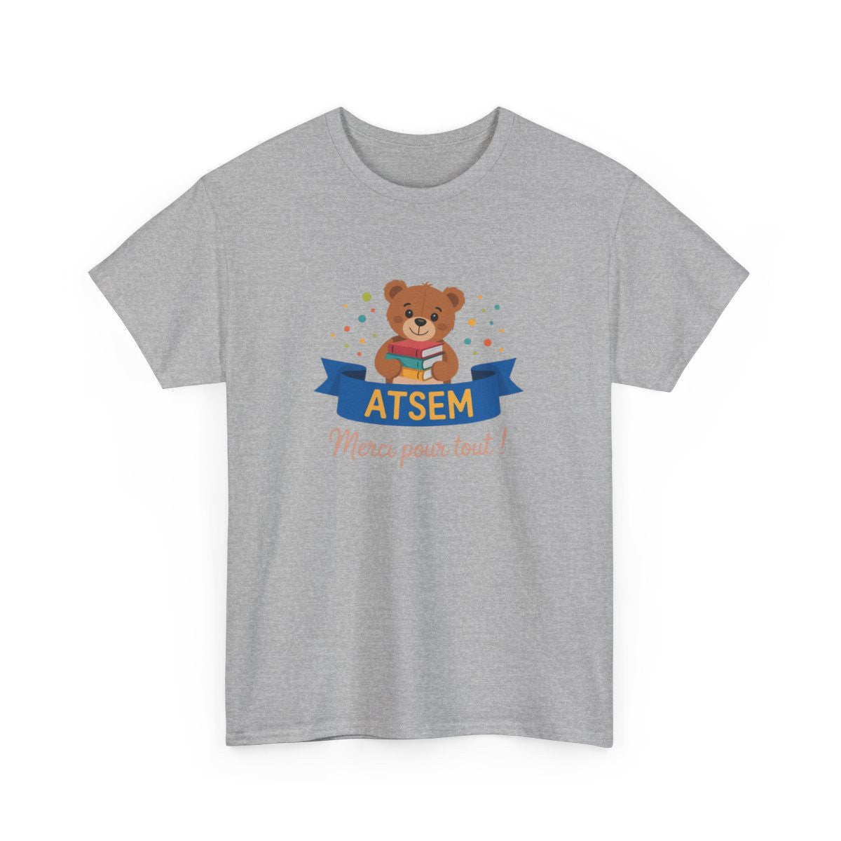 T-shirt Merci ATSEM Femme – Ourson Mignon et Livres – Cadeau Fin d’Année Aide Maternelle École Maternelle Noir Gris Blanc
