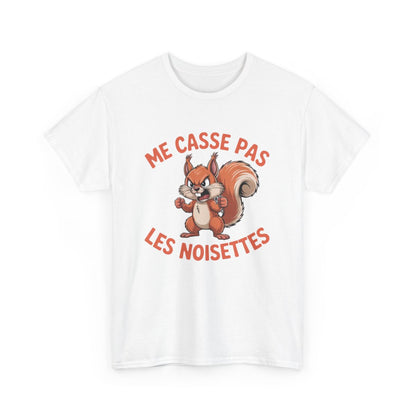 T-shirt Humour Me Casse Pas Les Noisettes – Écureuil Fâché – Cadeau Original Homme Femme – Tee-shirt Noir Gris Blanc