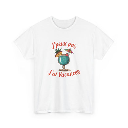 T-shirt Vacances J’peux Pas J’ai Vacances – Humour Été Cocktail – Tee-shirt Homme Femme Noir Gris Blanc