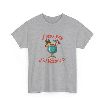 T-shirt Vacances J’peux Pas J’ai Vacances – Humour Été Cocktail – Tee-shirt Homme Femme Noir Gris Blanc