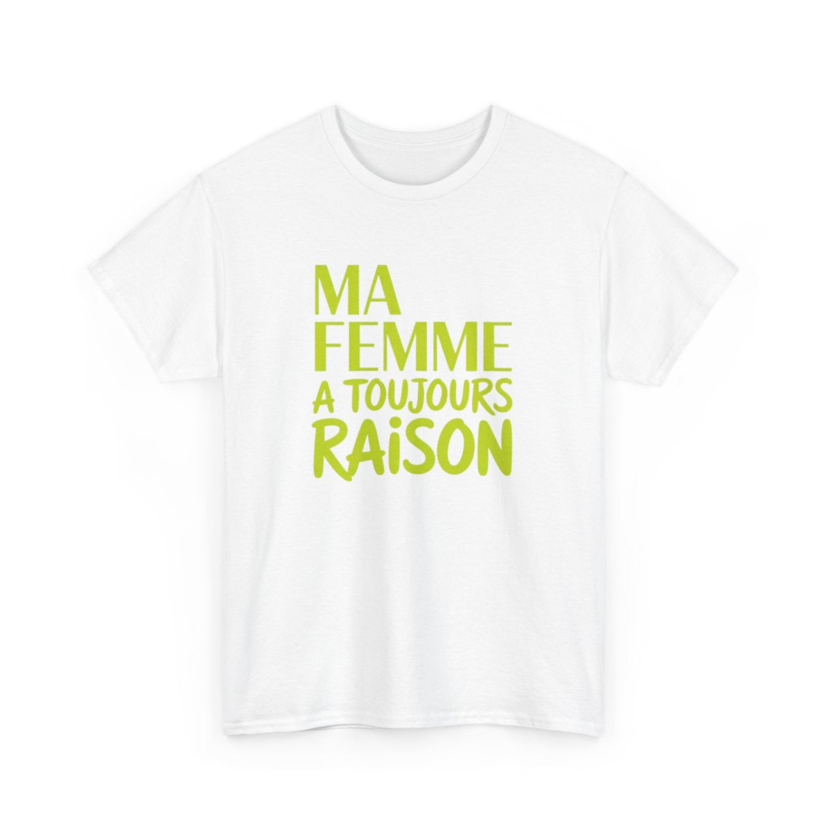 T-shirt Homme Humour Marié – Ma Femme a Toujours Raison – Cadeau Mariage ou Couple – Tee-shirt Noir Gris Blanc