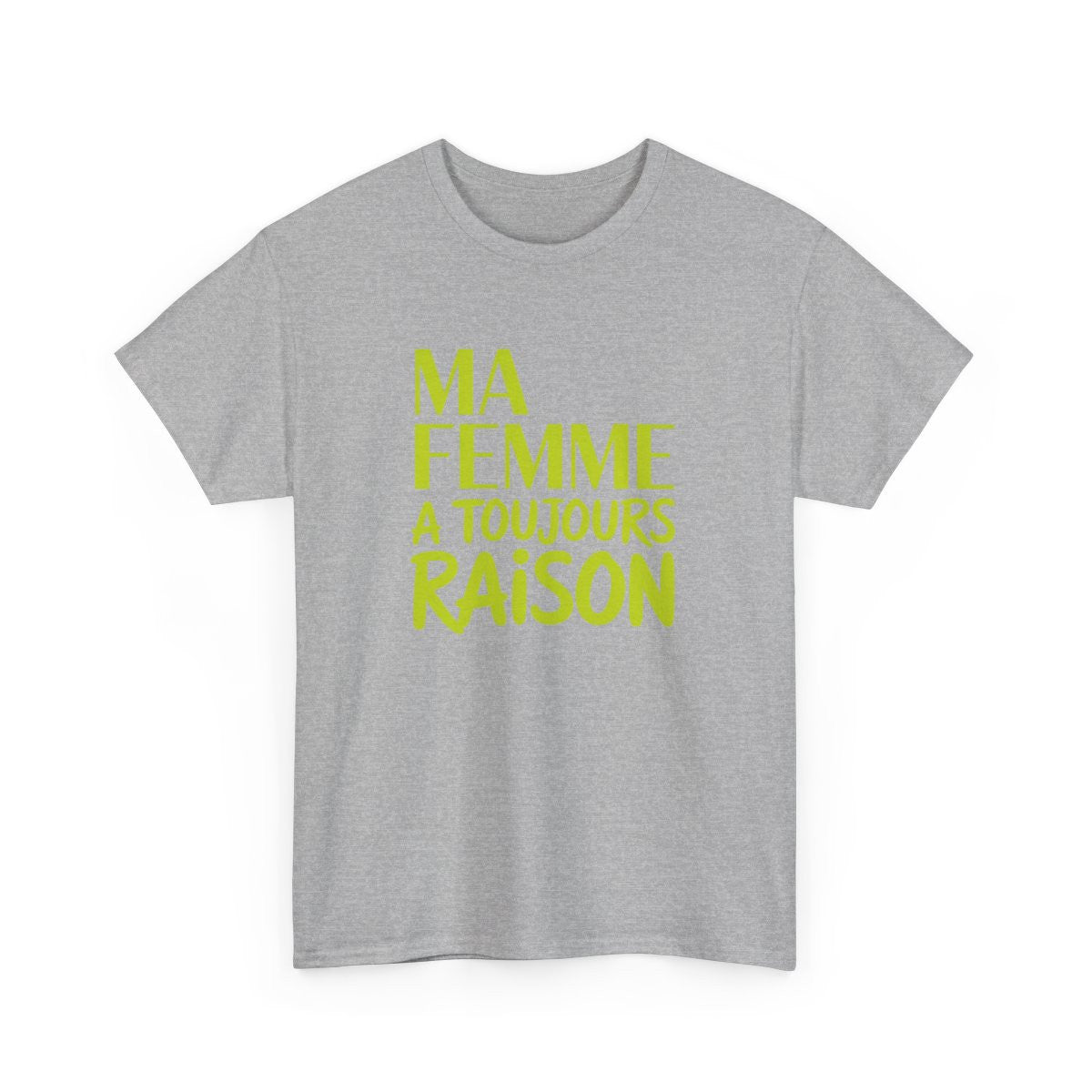 T-shirt Homme Humour Marié – Ma Femme a Toujours Raison – Cadeau Mariage ou Couple – Tee-shirt Noir Gris Blanc