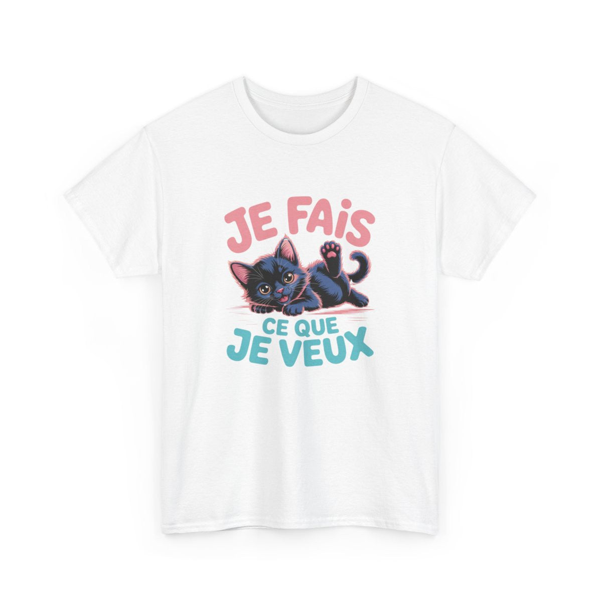 Tee Shirt Humour Chat – T-shirt Mignon "Je fais ce que je veux" – Cadeau Drôle Félin Unisexe S à 3XL