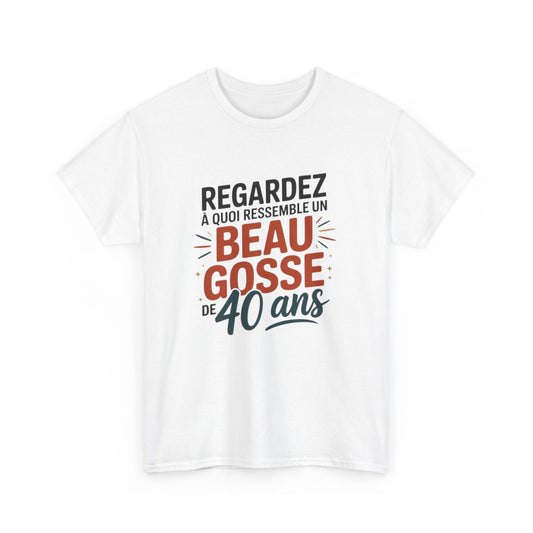 Tee Shirt Homme 40 Ans – T-shirt Blanc ou Gris "Beau Gosse de 40 Ans" – Cadeau Anniversaire Drôle S à 3XL