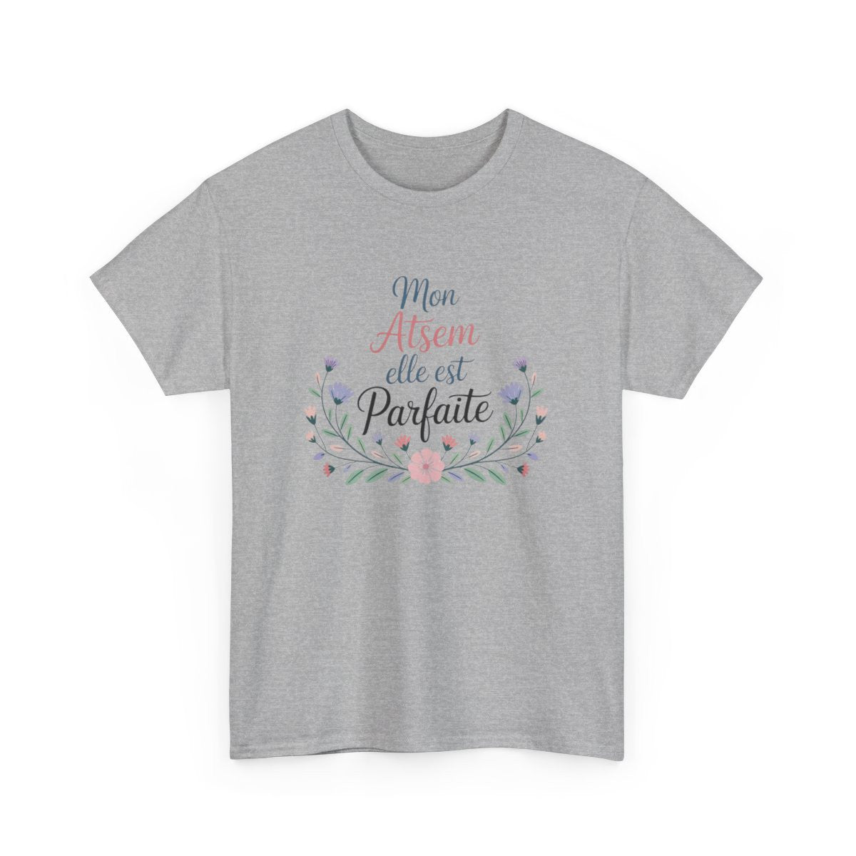 Tee Shirt ATSEM Femme – "Mon Atsem elle est parfaite" – T-shirt Merci Cadeau École Blanc ou Gris S à 3XL