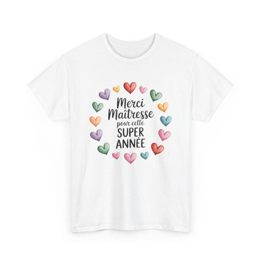 Tee Shirt Merci Maîtresse – "Merci pour cette super année" – T-shirt Cadeau École Blanc ou Gris S à 3XL