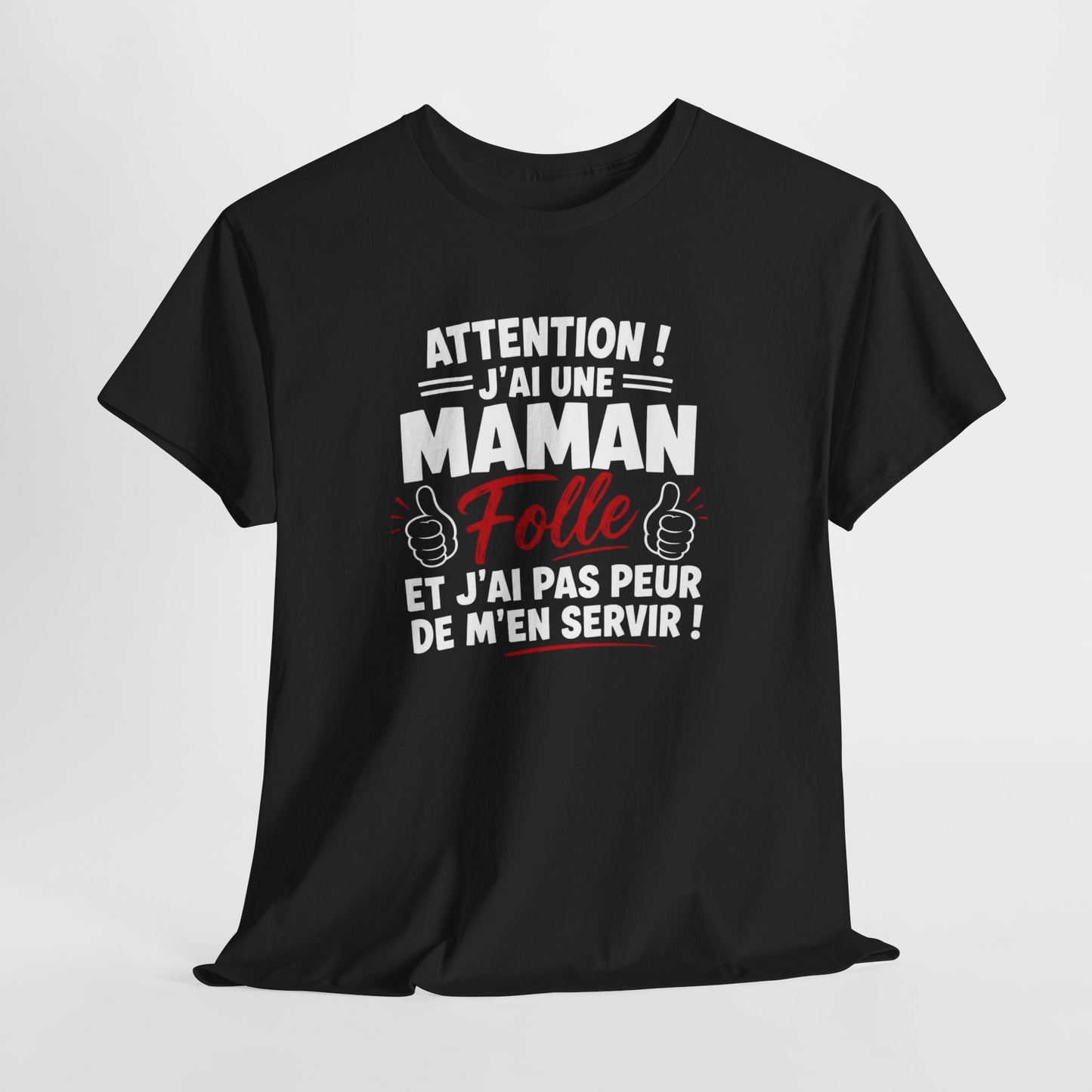 T-Shirt Femme Attention J’ai Une Maman Folle – Tee Shirt Humour Maman Protectrice – T-Shirt Drôle Femme Cadeau Famille