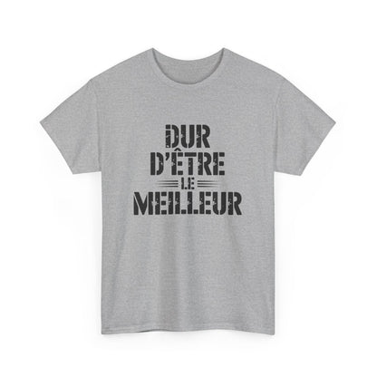 Tee Shirt Homme Humour – "Dur d’être le Meilleur" – T-shirt Noir Style Vintage Cadeau Ironique S à 3XL
