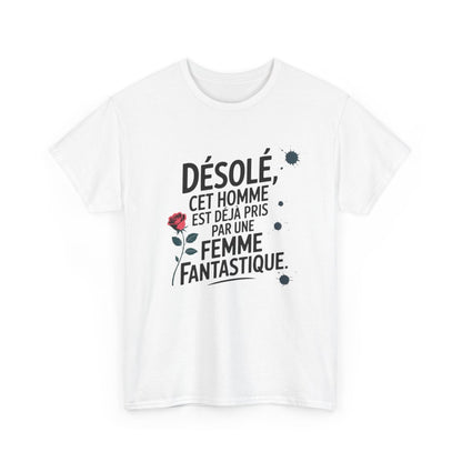 Tee Shirt Homme – « Cet homme est déjà pris par une femme fantastique » – T-Shirt Blanc ou Gris Humour Amour Cadeau Couple