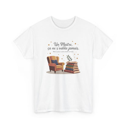 Tee Shirt Maître – Un Maître, ça ne s’oublie jamais – Cadeau Fin d’Année Professeur Homme