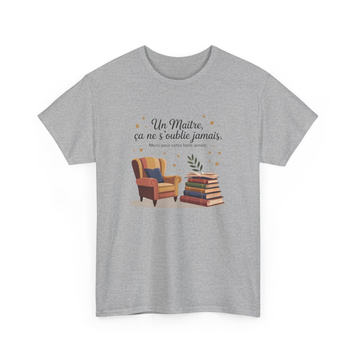 Tee Shirt Maître – Un Maître, ça ne s’oublie jamais – Cadeau Fin d’Année Professeur Homme