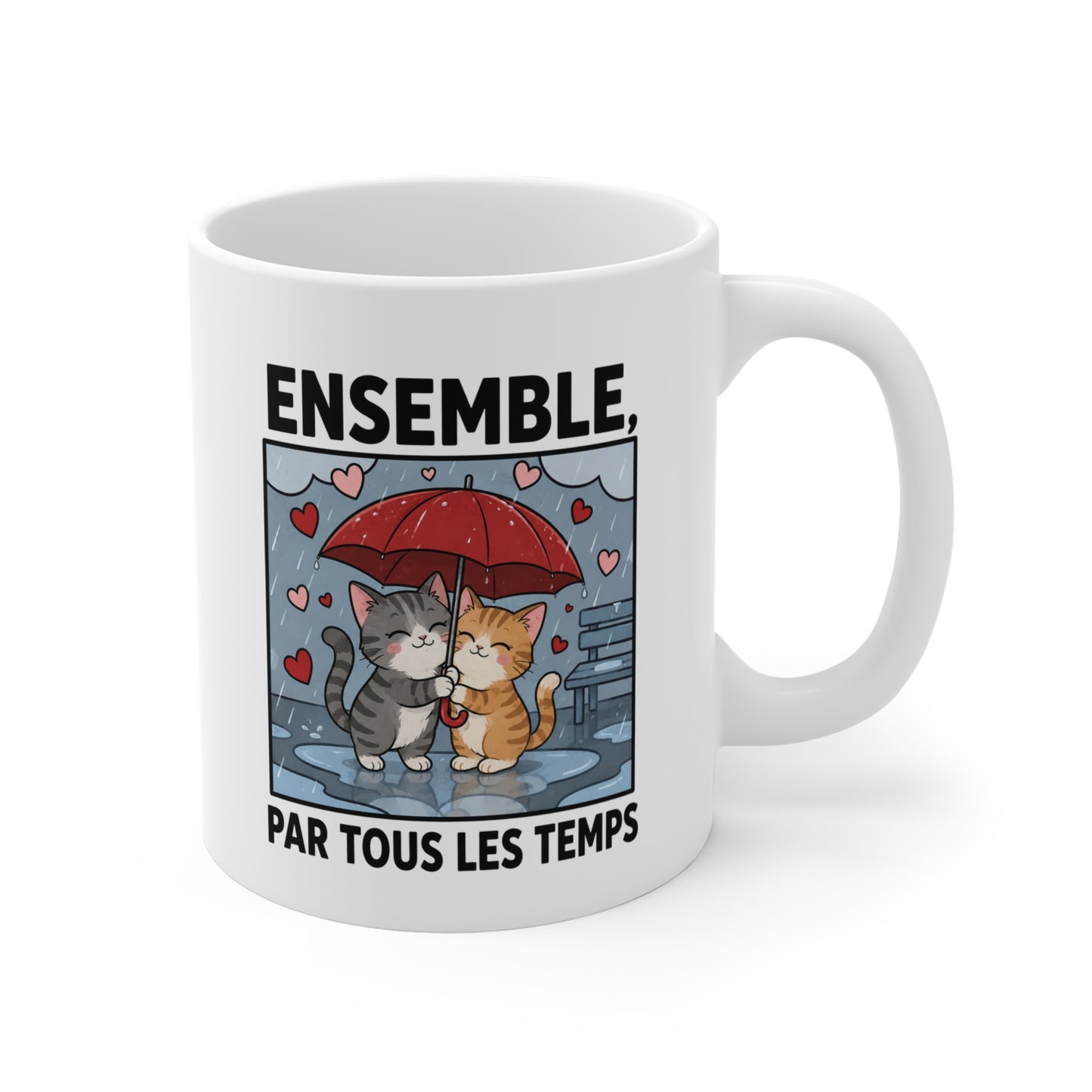 Tasse Ensemble Par Tous Les Temps – Mug Couple Chats Amoureux – Cadeau Romantique Homme Femme 325ml