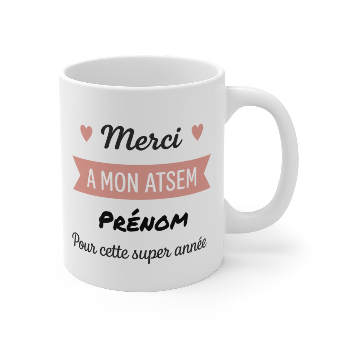 Tasse Merci ATSEM – Mug Cadeau Fin d’Année Scolaire – Message Doux pour Assistante Maternelle 325ml