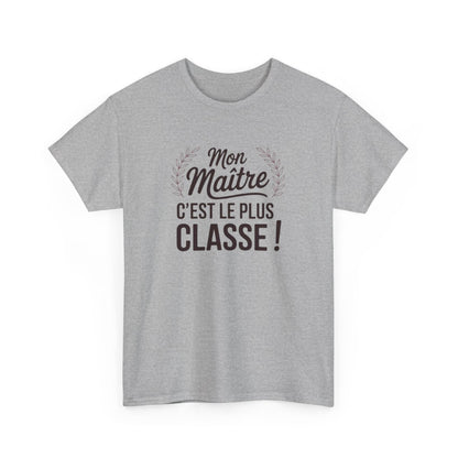 T-shirt Mon Maître C’est le Plus Classe – Cadeau Prof Élégant – Design Laurier et Citation