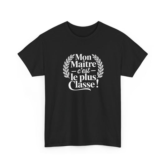 T-shirt Noir “Mon Maître C’est le Plus Classe” – Design Laurier Blanc – Cadeau Élégant Enseignant