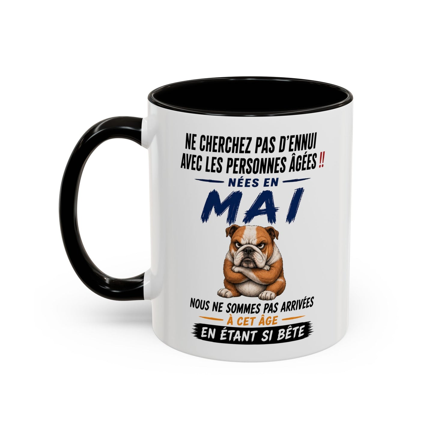 Tasse Humour Personnes Nées en Mai – Mug Bulldog Drôle Senior Retraité – Cadeau Anniversaire Homme Femme 325ml