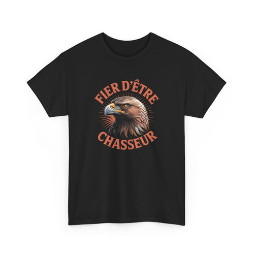 Tee-Shirt Noir Fier d’Être Chasseur – T-shirt Aigle de Chasse – Visuel Animalier Puissant – Cadeau Chasseur