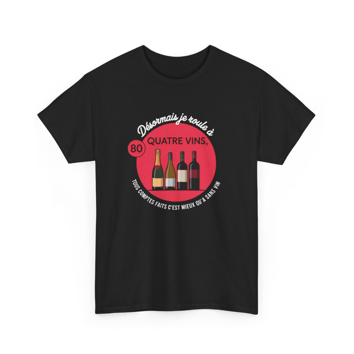 Tee-Shirt Noir Humour Vin – Je Roule à Quatre Vins – T-shirt Cadeau Drôle Œnologue
