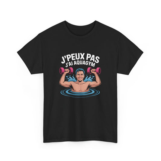 Tee Shirt Noir J’Peux Pas J’Ai Aquagym T-shirt Homme Sport Aquatique – Coton Adulte Humour Cadeau Fitness Original
