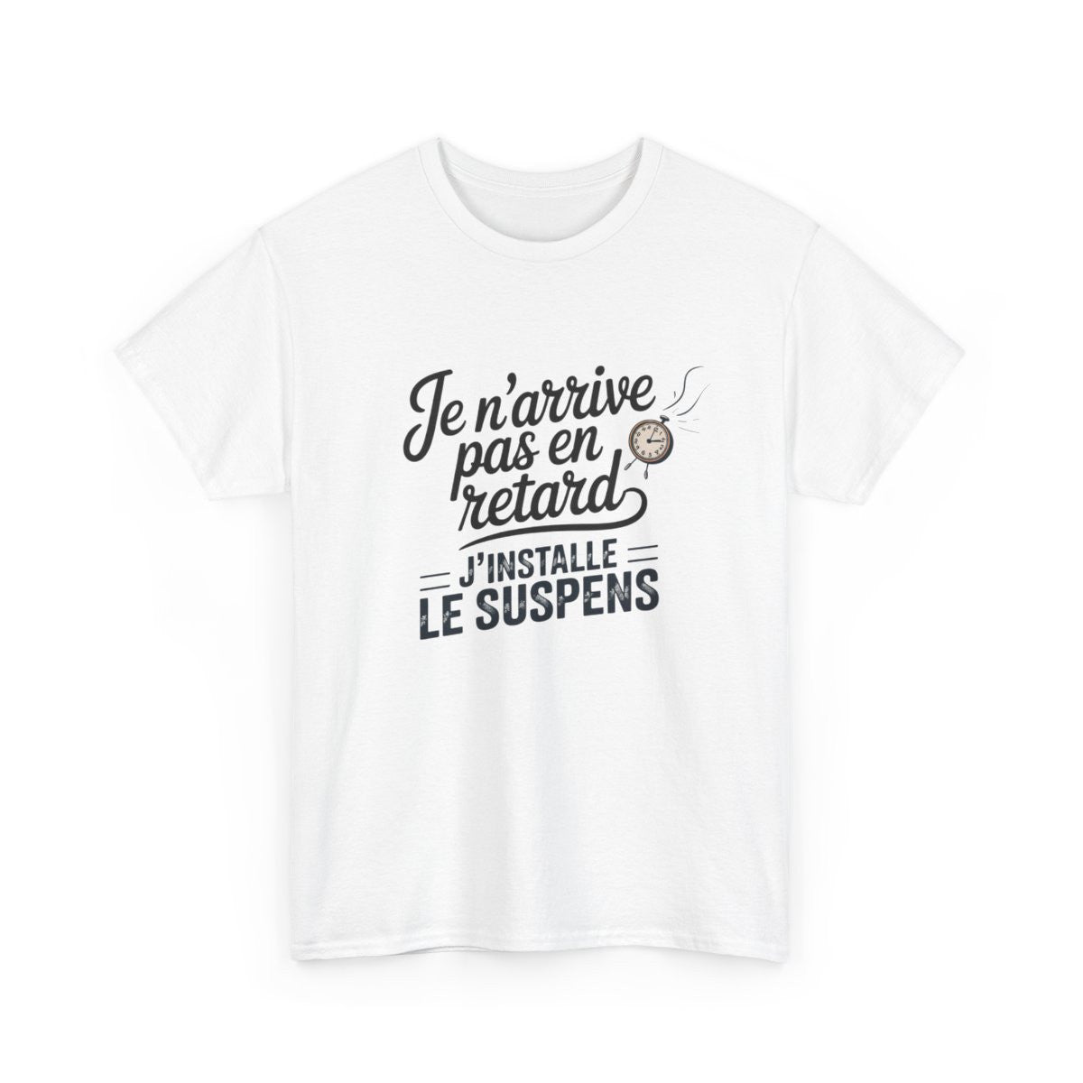 T-shirt Homme Je N’arrive Pas En Retard – Tee Shirt Drôle Suspens  Humour Adulte Idée Cadeau Fun
