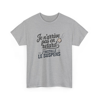 T-shirt Homme Je N’arrive Pas En Retard – Tee Shirt Drôle Suspens  Humour Adulte Idée Cadeau Fun