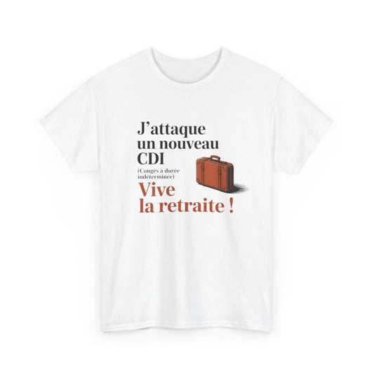 T-shirt Homme Retraite Nouveau CDI  Tee Shirt Drôle Vive la Retraite  Congés Indéterminés Humour  Blanc ou Gris Sport