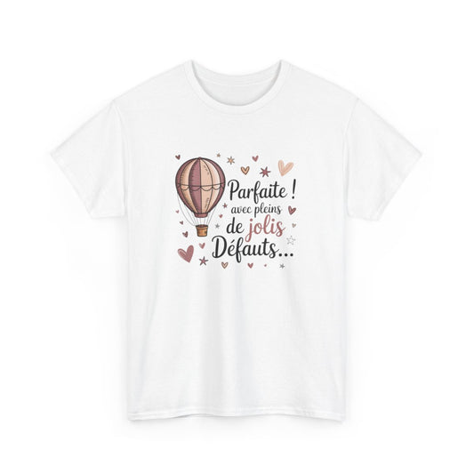 T-shirt Femme Parfaite Jolis Défauts Tee Shirt Humour Tendre Cœur Montgolfière Cadeau Original Féminin
