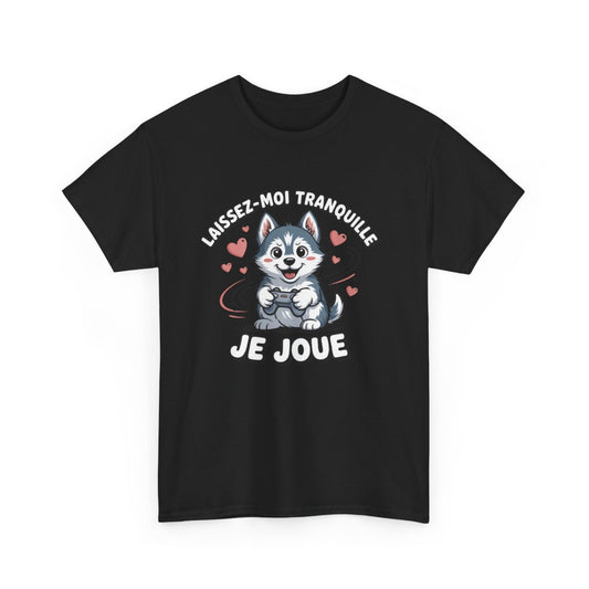 T-shirt Husky Gamer Noir Unisexe Motif Mignon Manette & Cœurs  Laissez-moi Tranquille, Je Joue 100% Coton S-3XL