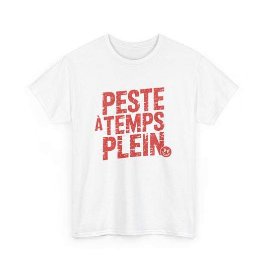 T-shirt Femme Humour  Peste à Temps Plein  Tee-shirt Drôle Noir Blanc Gris  Coton Coupe Féminine S-3XL