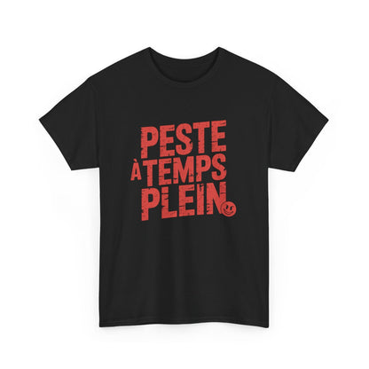 T-shirt Femme Humour  Peste à Temps Plein  Tee-shirt Drôle Noir Blanc Gris  Coton Coupe Féminine S-3XL