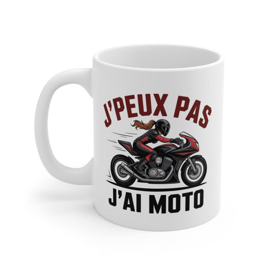 Tasse Femme Motarde – Mug J’Peux Pas J’Ai Moto – Cadeau Moto Girl Rider Passion 325ml Céramique