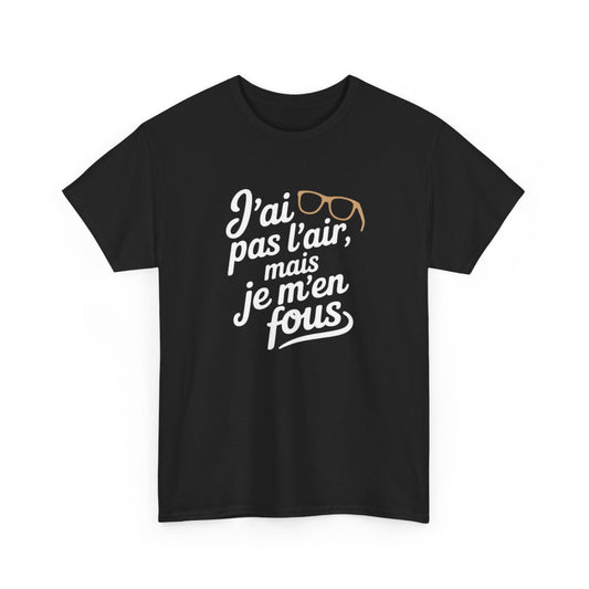 T-shirt Humour Unisexe Noir J’ai Pas l’Air Mais Je M’en Fous  Tee-shirt Décontracté avec Lunettes  Coton S-3XL