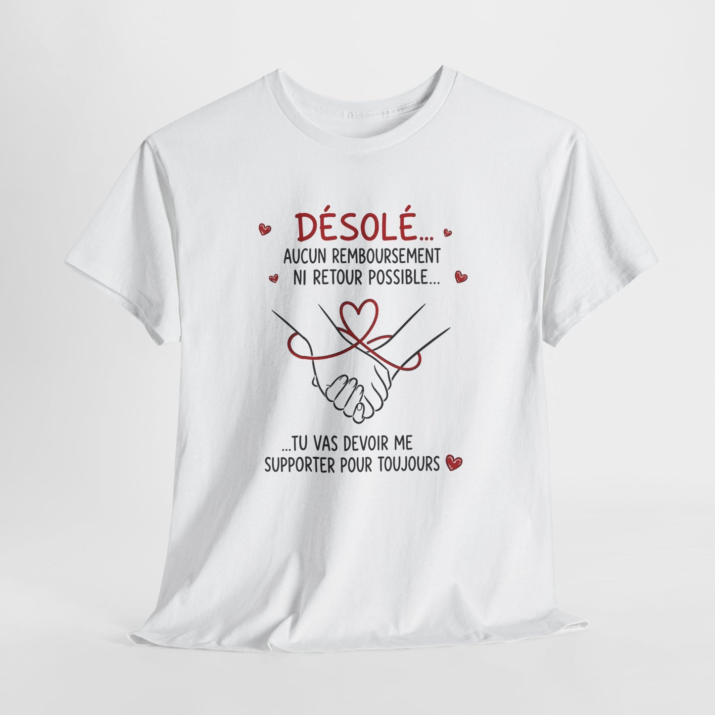 Tee-Shirt Humour Couple Amour – Désolé Aucun Remboursement Ni Retour Possible – Cadeau Romantique Homme Femme Adulte