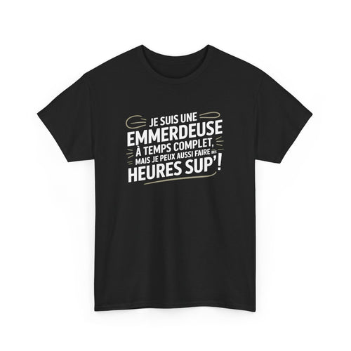 T-shirt Femme Noir Emmerdeuse à Temps Complet  Tee-shirt Humour Rebelle Idée Cadeau Drôle
