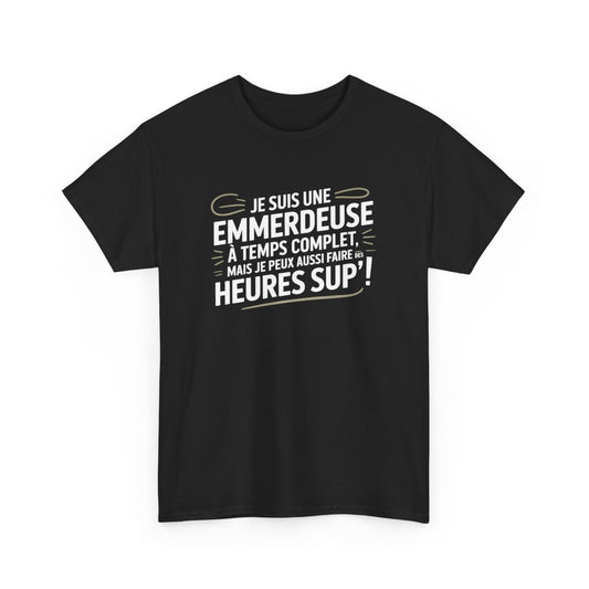 T-shirt Femme Noir Emmerdeuse à Temps Complet  Tee-shirt Humour Rebelle Idée Cadeau Drôle