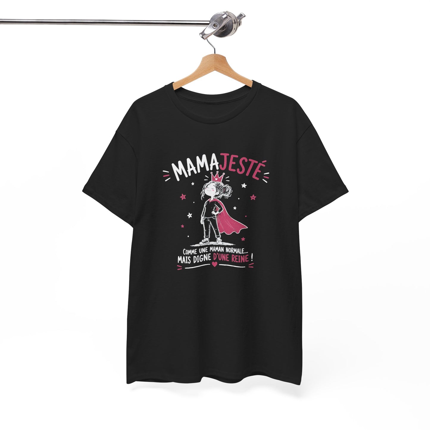 Tee Shirt Maman Femme – Mamajesté Comme une Maman Normale Mais Digne d’une Reine – T-Shirt Humour Cadeau Original