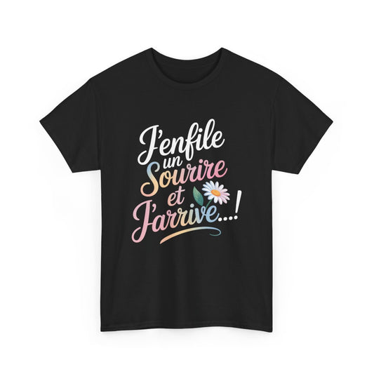 Tee-Shirt Noir Unisexe Positif J’enfile un Sourire et J’arrive T-Shirt Homme Femme Coton avec Dégradé & Fleur S à 3XL