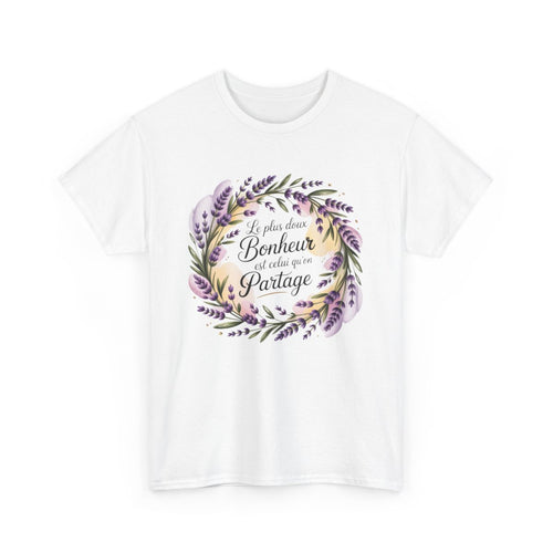 T-shirt Femme Citation Fleurie – “Le plus doux bonheur est celui qu’on partage” – Lavande – Blanc ou Gris – S à 3XL
