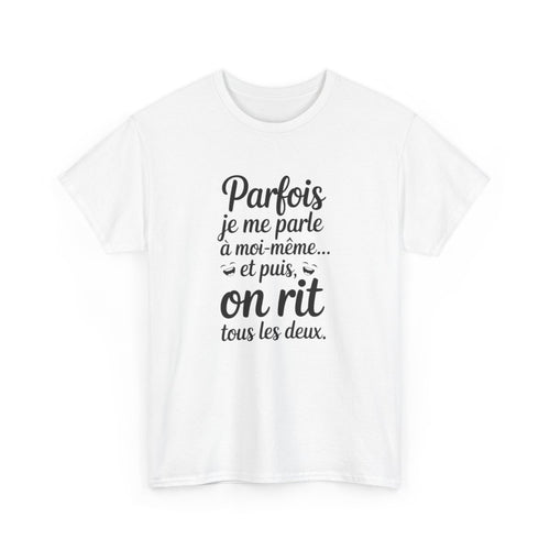 T-shirt Drôle Amusant Homme Femme  Citation Humour Rire Tee Shirt Blanc ou Gris Phrase Fun Coton Adulte