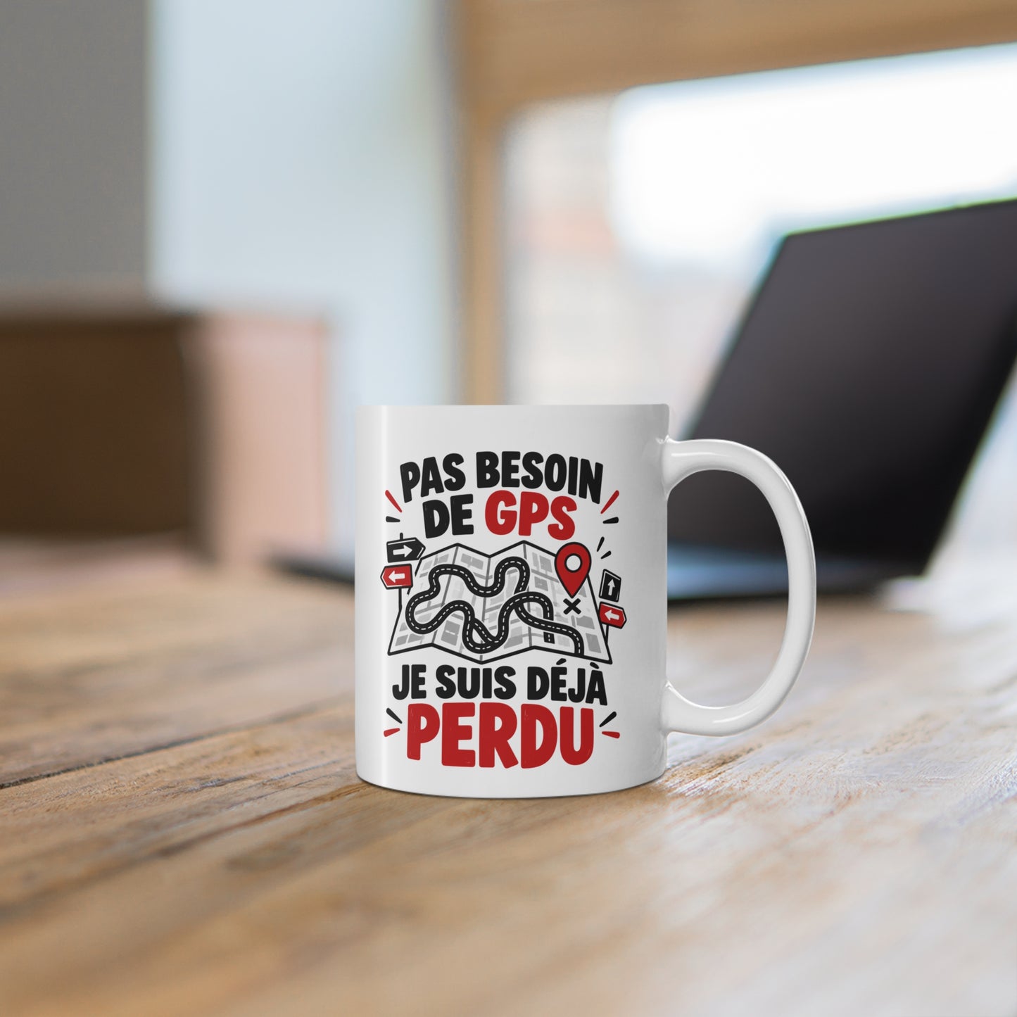 Mug Humour GPS – Pas Besoin de GPS Je Suis Déjà Perdu – Tasse Drôle Carte Itinéraire – Cadeau Original Homme Femme