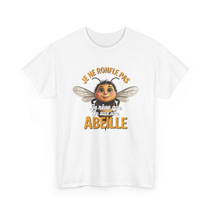 T-shirt Humour Abeille Rêve – Je Ne Ronfle Pas – Tee Shirt Blanc ou Gris Mignon et Drôle Coton Homme ou femme amusant