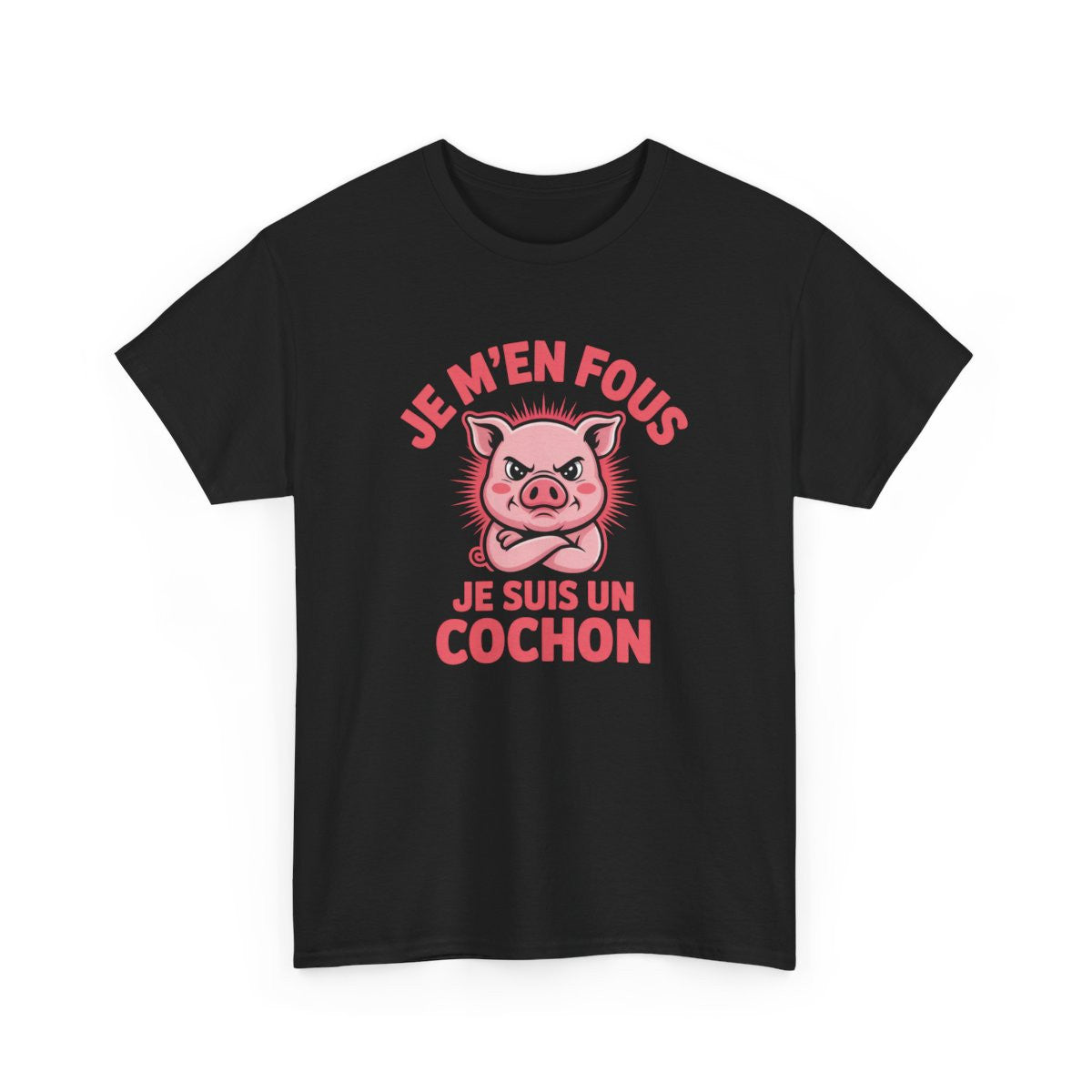 T-shirt Homme Je M’en Fous Je Suis un Cochon – Tee Shirt Noir, Gris ou Blanc – Humour Drôle Grognon Cochon Rose