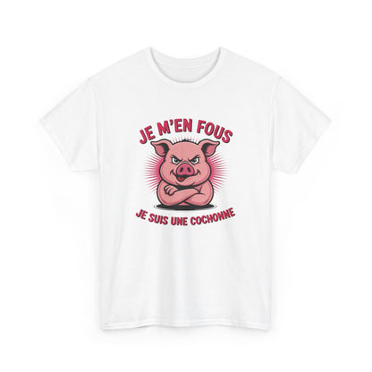 T-shirt Femme Je M’en Fous Je Suis une Cochonne – Tee Shirt Blanc, Gris ou Noir – Humour Animal Cochon Drôle