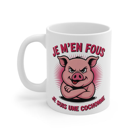 Tasse Humour Femme – Mug Je M’en Fous Je Suis Une Cochonne – Cadeau Rigolo Atypique 325ml Céramique