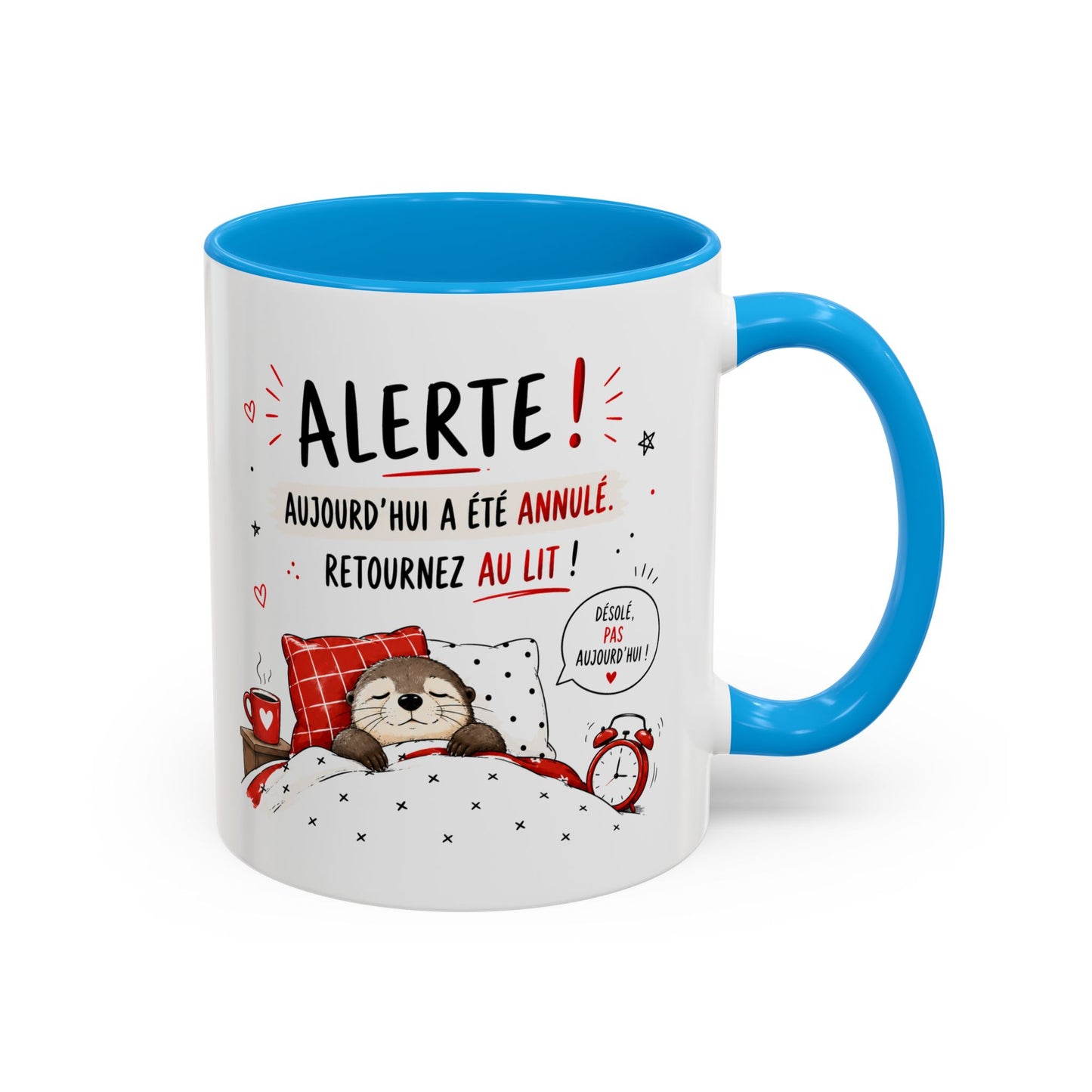 Tasse Alerte Aujourd’hui a Été Annulé – Mug Loutre Endormie Humour – Cadeau Homme Femme 325ml
