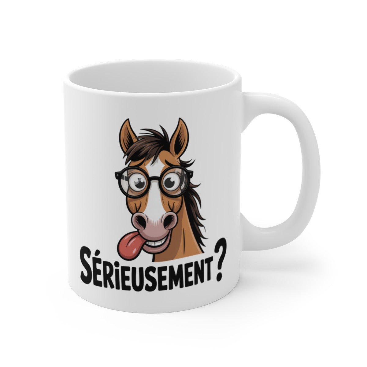 Tasse Humour Cheval 325ml – Sérieusement ? – Mug Drôle Animal Cartoon Original Idée Cadeau