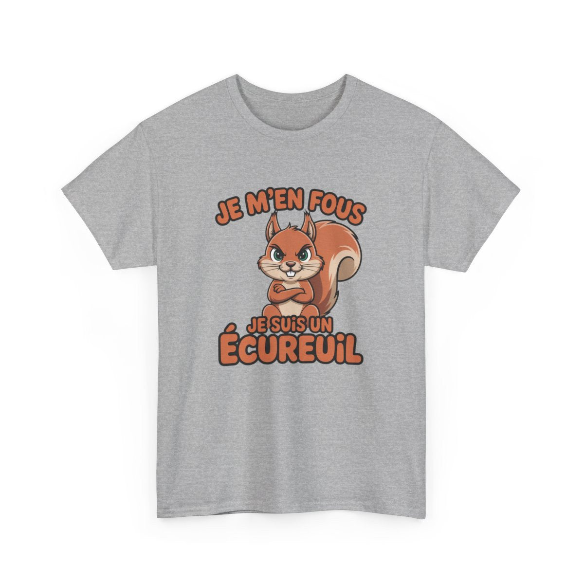 T-shirt Écureuil Homme Femme Je m’en fous je suis un écureuil Tee Shirt Drôle Animal Gris, Noir ou Blanc